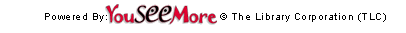 Powered by: YouSeeMore © The Library Corporation (TLC)